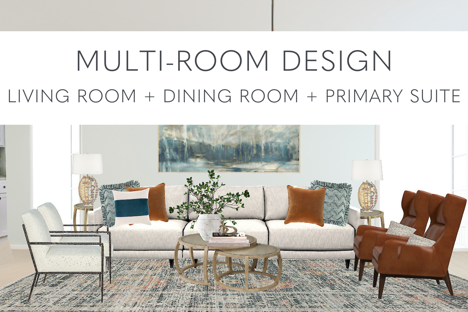 multi room design living room dining room primary suite